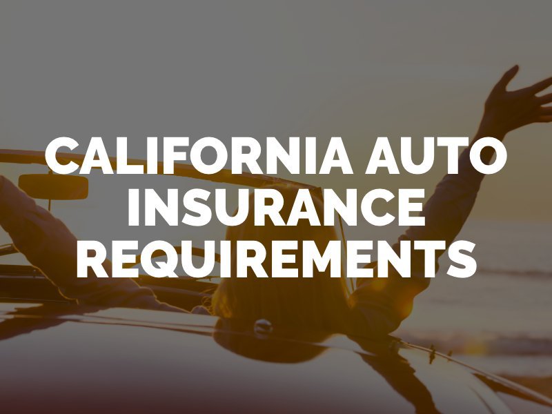 California Auto Insurance Requirements