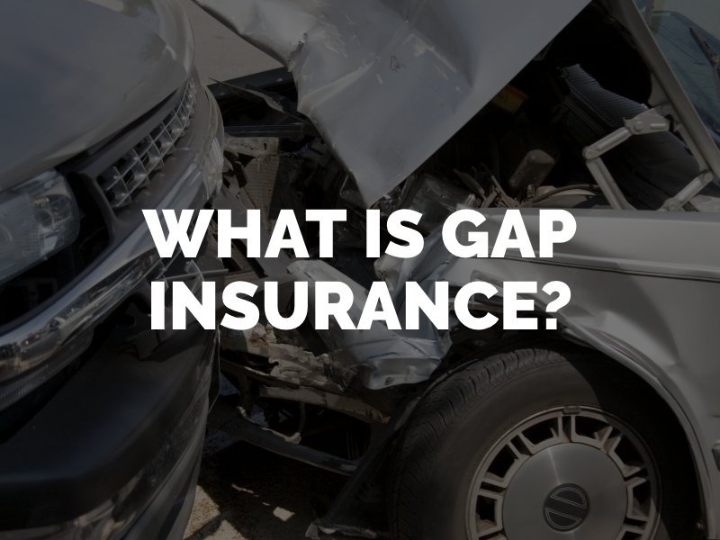 What Is Gap Insurance