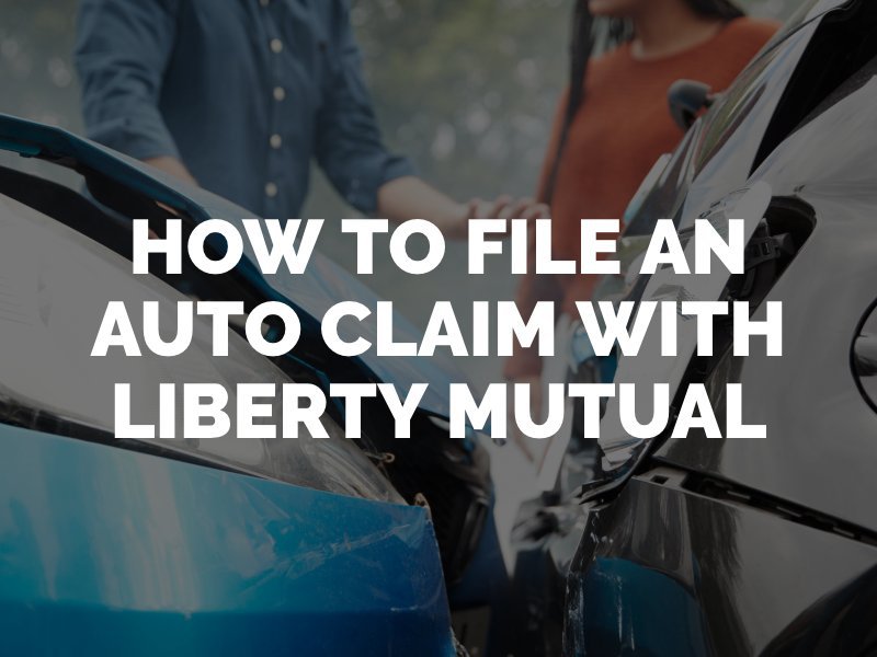 Liberty Mutual Auto Claims