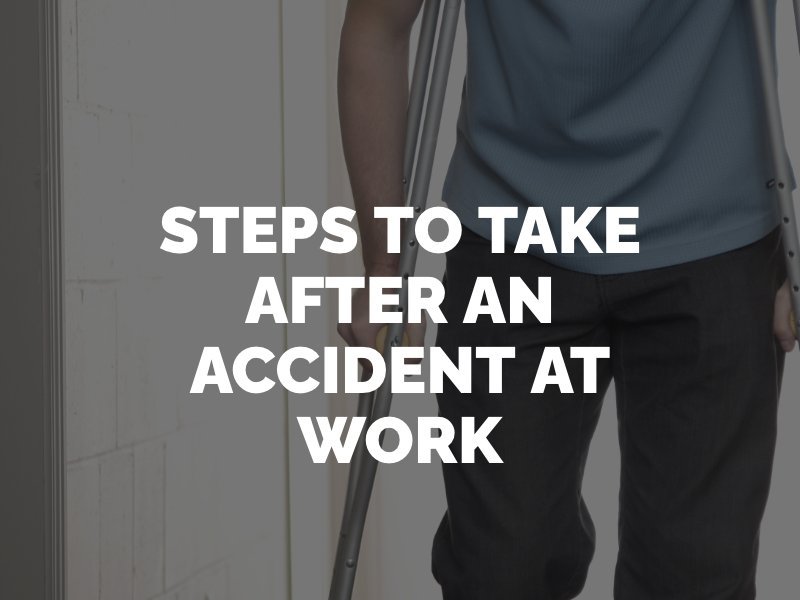 Accident In The Workplace What To Do