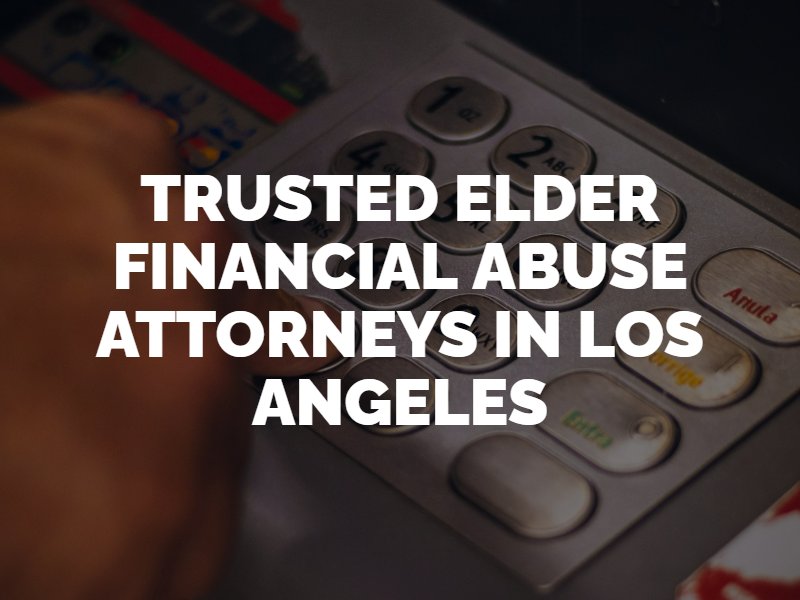 Los Angeles Financial Fraud Attorneys