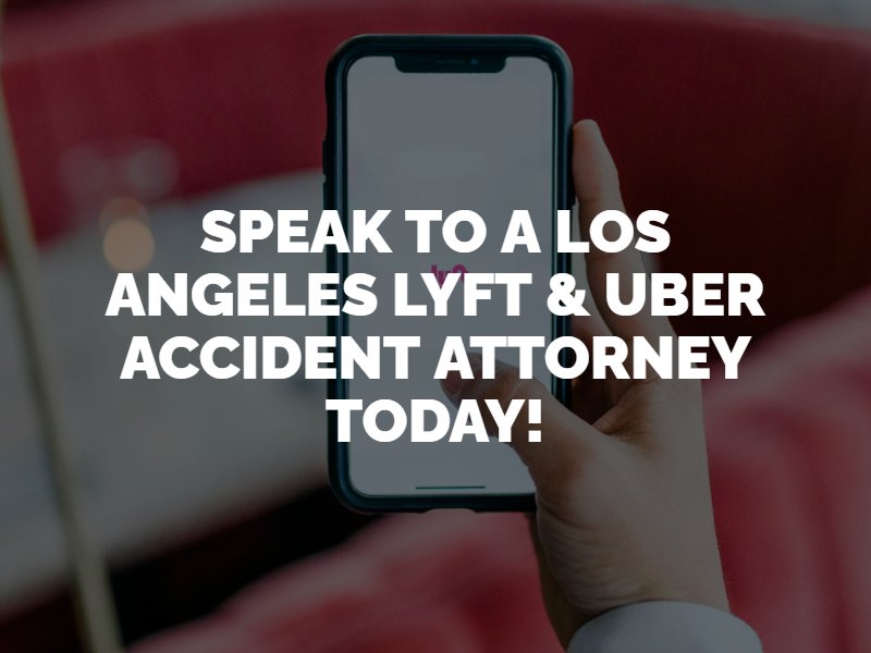 Los Angeles Lyft & Uber Accident Attorney
