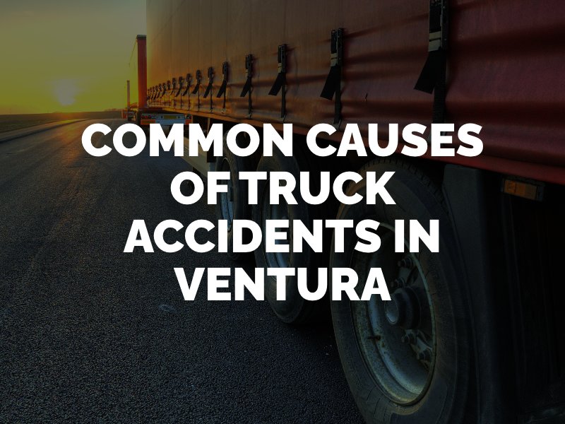 Ventura truck accident lawyer - RKM Law