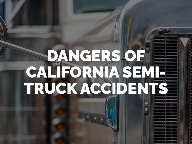 California big rig accidents