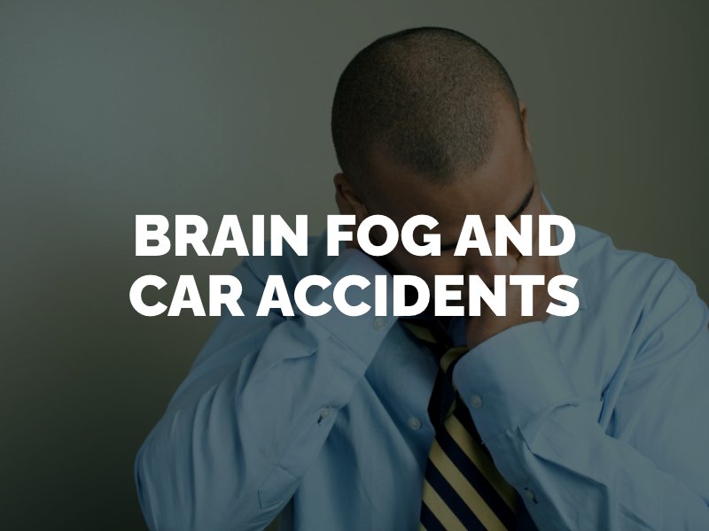 car accidents can cause brain fog