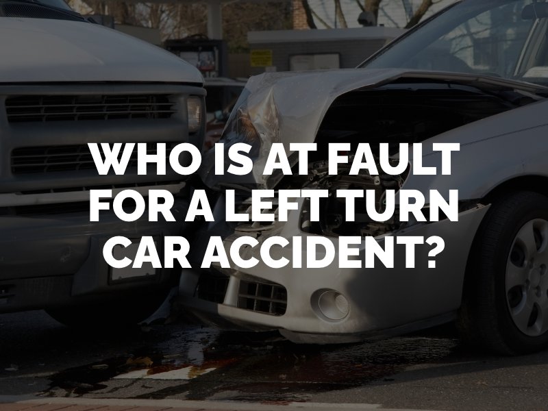 Who can be liable for a left turn accident