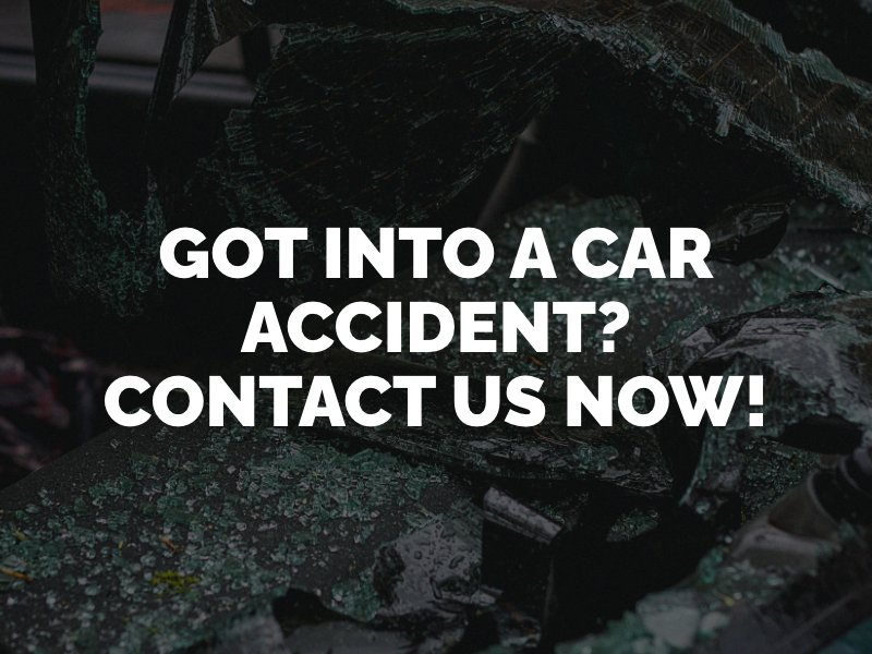 Got into a car accident? Contact Us Now! | Ontario Car Accident Lawyer