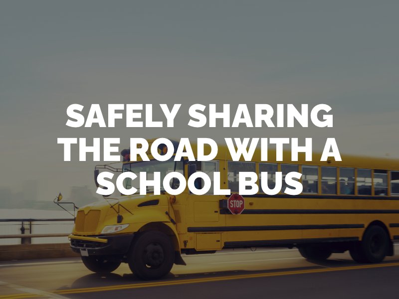 Tips for sharing the Road With a School Bus