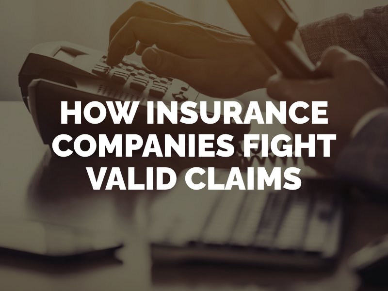 How insurance fights valid claims