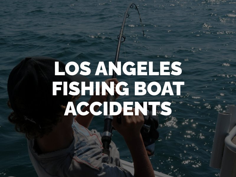 los angeles fishing boat accidents