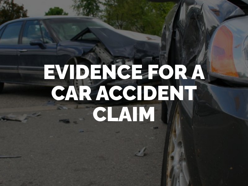 evidence for a car accident claim