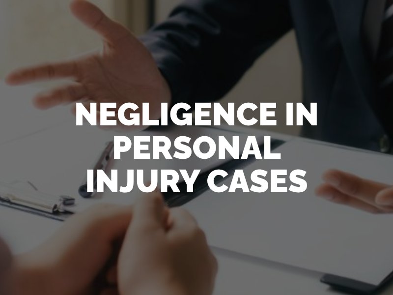 negligence in personal injury cases